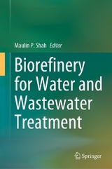 Biorefinery for Water and Wastewater Treatment - 