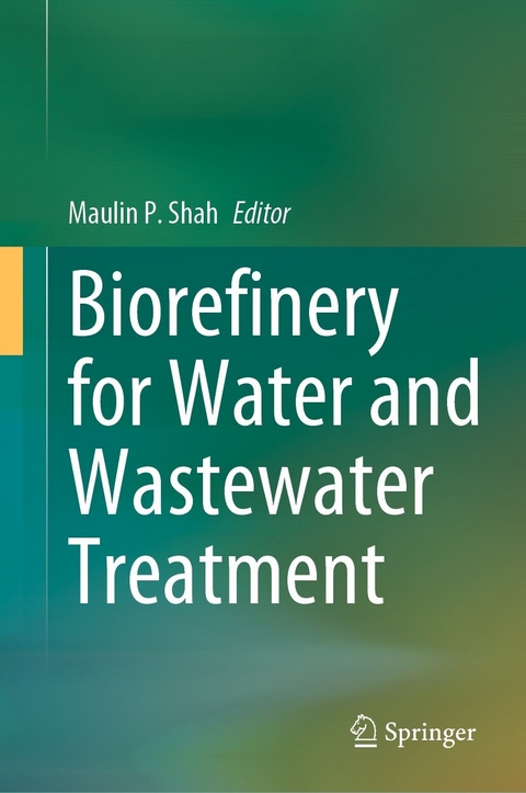 Biorefinery for Water and Wastewater Treatment - 