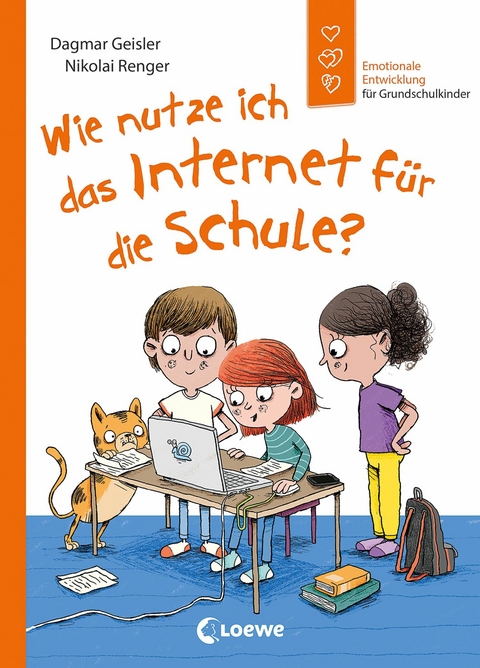 Wie nutze ich das Internet für die Schule? (Starke Kinder, glückliche Eltern) -  Dagmar Geisler