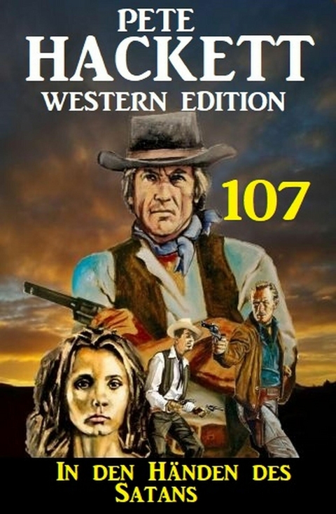 ?In den Händen des Satans: Pete Hackett Western Edition 107 -  Pete Hackett