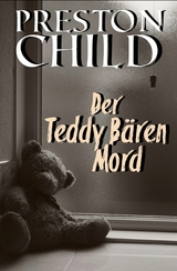 Der Teddy-Bären-Mord - Preston Child