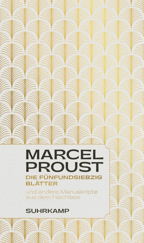 Die fünfundsiebzig Blätter -  Marcel Proust