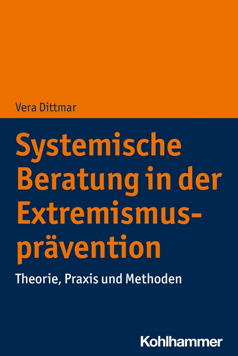Systemische Beratung in der Extremismusprävention -  Vera Dittmar