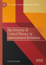 The Poverty of Critical Theory in International Relations -  Davide Schmid