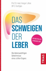 Das Schweigen der Leber -  Ansgar W. Lohse,  Ulf C. Goettges