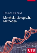 Molekularbiologische Methoden - Thomas Reinard