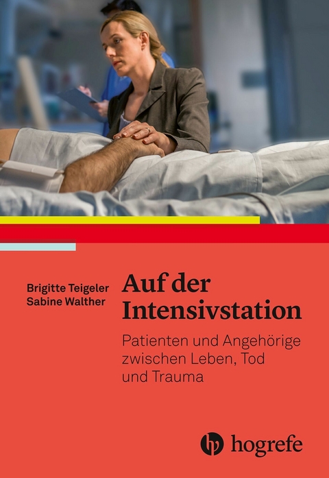 Auf der Intensivstation -  Brigitte Teigeler,  Sabine Walther