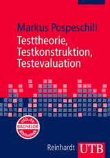 Testtheorie, Testkonstruktion, Testevaluation - Markus Pospeschill
