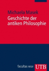 Geschichte der antiken Philosophie - Michaela Masek