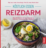 Köstlich essen Reizdarm -  Anne Iburg,  Martin Storr