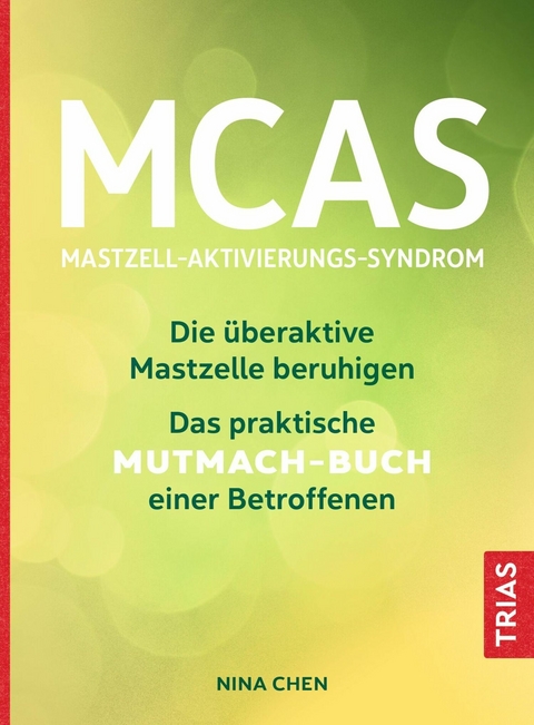 MCAS - Mastzell-Aktivierungs-Syndrom -  Nina Chen