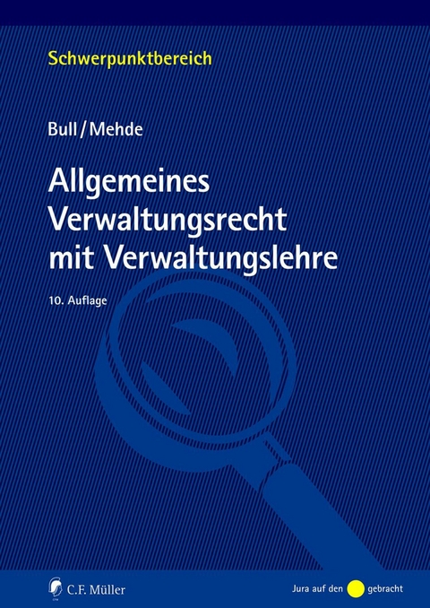 Allgemeines Verwaltungsrecht mit Verwaltungslehre - Hans Peter Bull, Veith Mehde