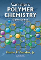 Carraher's Polymer Chemistry, Eighth Edition - Carraher Jr., Charles E.