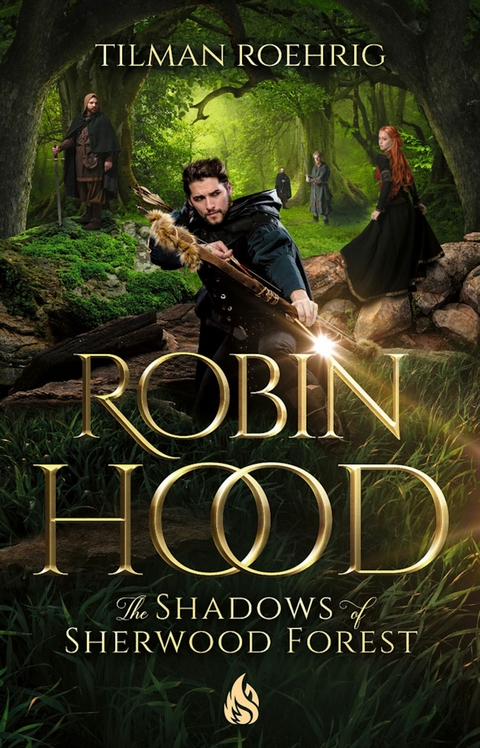 Robin Hood - The Shadows of Sherwood Forest - Roehrig Tilman