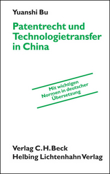 Patentrecht und Technologietransfer in China - Yuanshi Bu