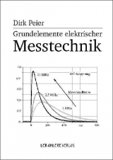 Grundelemente elektrischer Messtechnik - Dirk Peier