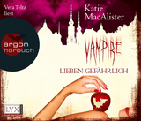 Vampire lieben gefährlich - Katie MacAlister