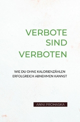 Verbote sind verboten - Anni Prohaska