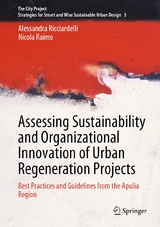 Assessing Sustainability and Organizational Innovation of Urban Regeneration Projects -  Alessandra Ricciardelli,  Nicola Raimo