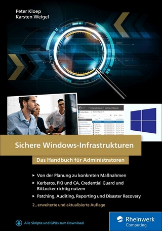 Sichere Windows-Infrastrukturen - Peter Kloep; Karsten Weigel