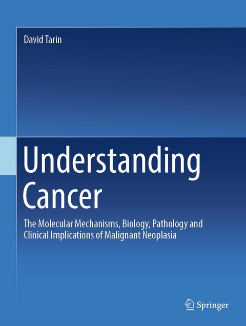 Understanding Cancer -  David Tarin