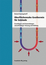 Oberflächennahe Geothermie für Gebäude - Roland Koenigsdorff