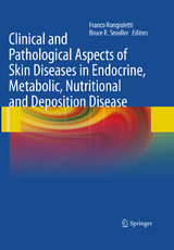 Clinical and Pathological Aspects of Skin Diseases in Endocrine, Metabolic, Nutritional and Deposition Disease - 