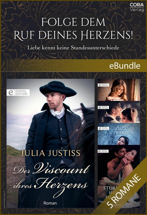 Folge dem Ruf deines Herzens! - Liebe kennt keine Standesunterschiede -  Julia Justiss,  Virginia Heath,  Diane Gaston,  Suzanne Barclay,  Joanna Maitland