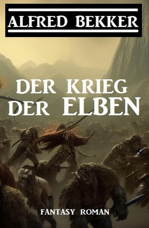 Der Krieg der Elben -  Alfred Bekker
