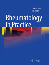 Rheumatology in Practice - J.A. Pereira da Silva, Anthony D. Woolf