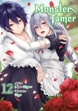 Monster Tamer: Volume 12 -  Minto Higure