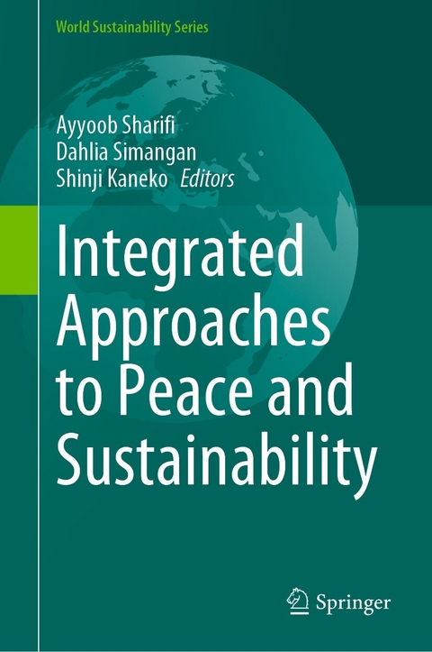 Integrated Approaches to Peace and Sustainability - 