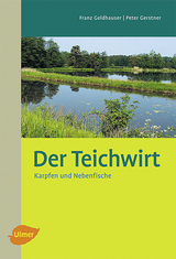 Der Teichwirt - Geldhauser, Franz; Gerstner, Peter