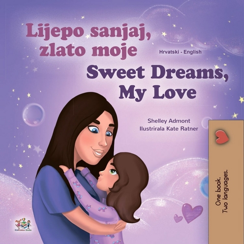 Lijepo sanjaj, zlato moje Sweet Dreams, My Love -  Shelley Admont