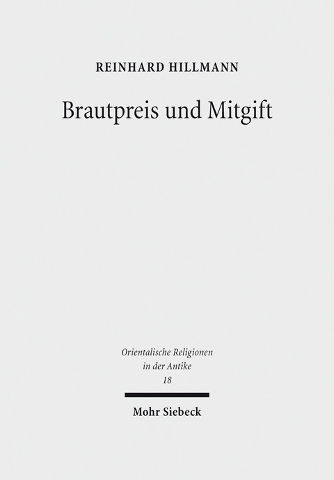 Brautpreis und Mitgift -  Reinhard Hillmann