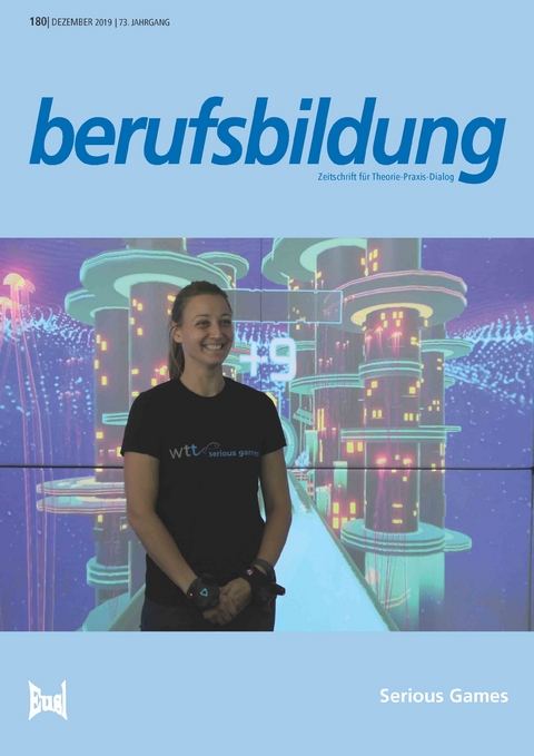 berufsbildung Heft 180, Dezember 2019: Serious Games - 