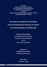 Korrelation serologischer Parameter mit der histologischen Struktur im Verlauf der Frakturheilung im Schafmodell - Christine Exner-Oliaß