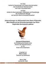 Untersuchungen zur Wirksamkeit eines Neem-Präparates (Mite-Stop®) auf die Entwicklungsstadien der Roten Vogelmilbe Dermanyssus gallinae - Nina Locher