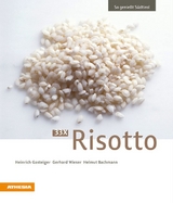 33 x Risotto - Heinrich Gasteiger, Gerhard Wieser, Helmut Bachmann