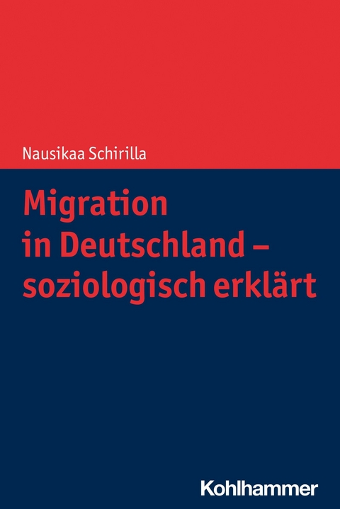 Migration in Deutschland - soziologisch erklärt -  Nausikaa Schirilla