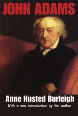 John Adams - Anne Husted Burleigh