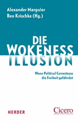 Die Wokeness-Illusion - 