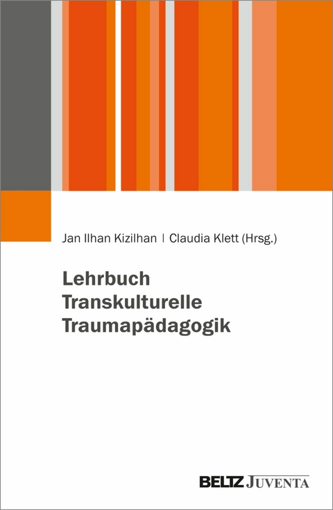 Lehrbuch Transkulturelle Traumapädagogik - 