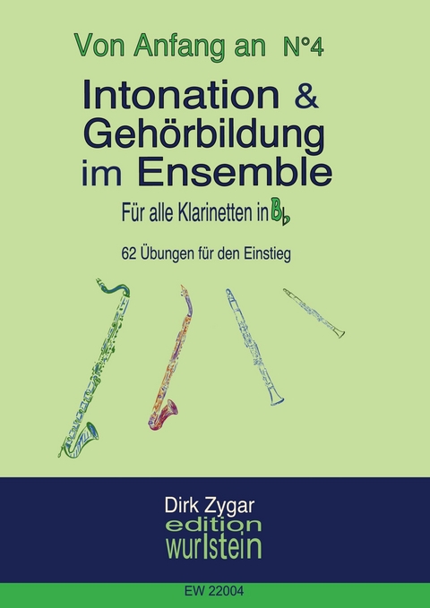 Intonation und Gehörbildung im Ensemble: Für Klarinetten in Bb - Dirk Zygar