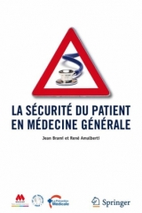 La Sécurité Du Patient En Médecine Générale - Jean Brami, Rene Amalberti