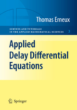 Applied Delay Differential Equations - Thomas Erneux