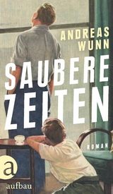 Saubere Zeiten -  Andreas Wunn