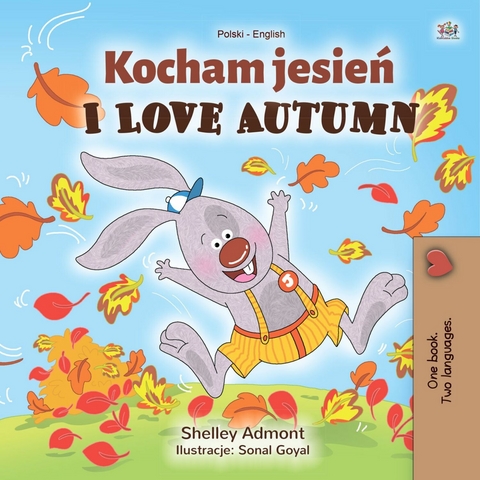 Kocham jesień I Love Autumn - Shelley Admont,  KidKiddos Books