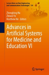 Advances in Artificial Systems for Medicine and Education VI - 
