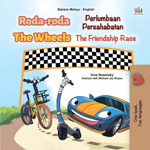 Roda-roda The Wheels Perlumbaan Persahabatan The Friendship Race - Inna Nusinsky,  KidKiddos Books